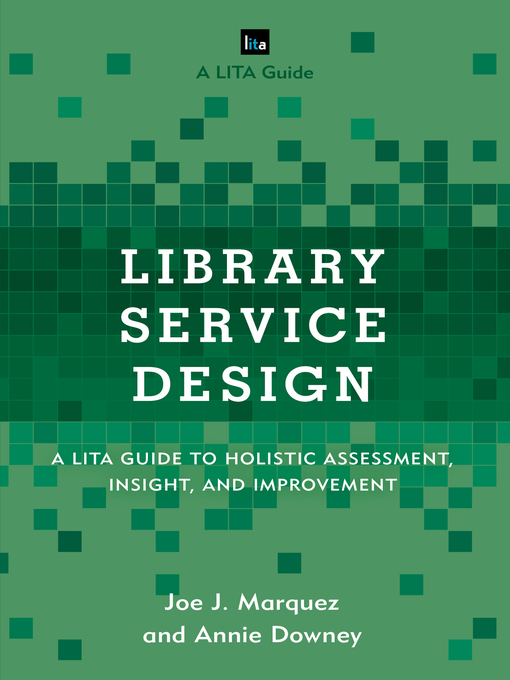 Title details for Library Service Design by Joe J. Marquez - Available